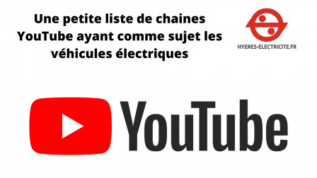 Une petite liste de chaines YouTube ayant comme sujet les véhicules électriques.jpg, juil. 2022